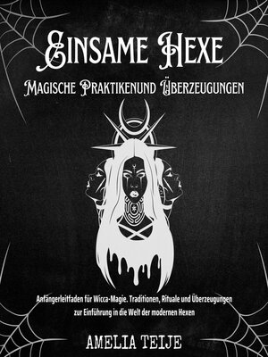 cover image of Einsame Hexe--Magische Praktiken und Überzeugungen